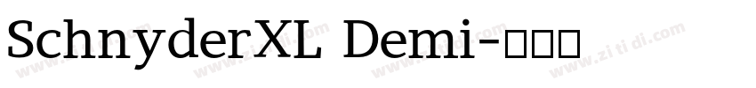 SchnyderXL Demi字体转换 SchnyderXL Demi字体转换